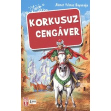 Genç Timaş Korkusuz Cengaver