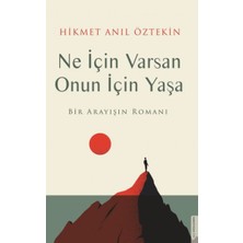 Destek Yayınları Ne Için Varsan Onun Için Yaşa