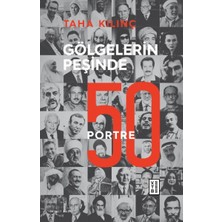 Ketebe Yayınları Gölgelerin Peşinde - 50 Portre