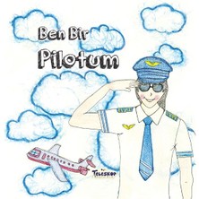 Teleskop Ben Bir Pilotum - Meslekler Serisi