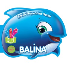 Parıltı Yayınları Şekilli Hayvanlar Serisi - Balina