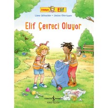 İş Bankası Kültür Yayınları Arkadaşım Elif - Elif Çevreci Oluyor
