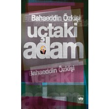 Ötüken Neşriyat Uçtaki Adam