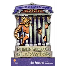 Günışığı Kitaplığı Zamanda Gezinen Üç Kafadar - Ne Halin Varsa Gör, Gladyatör