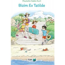 Fom Kitap Bizim Ev Tatilde