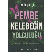 Zeyrek Yayıncılık Pembe Kelebeğin Yolculuğu