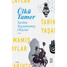Ketebe Yayınları Tarihte Yaşanmamış Olaylar