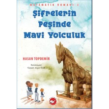 Beyaz Balina Yayınları Şifrelerin Peşinde Mavi Yolculuk - Matematik Romanı 3