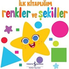 İş Bankası Kültür Yayınları Renkler ve Şekiller - Ilk Kitaplığım