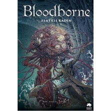 Eksik Parça Yayınları Bloodborne 5 Fenerli Kadın
