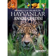 Bilgiyolu Yayınları Meraklı Çocuklar Için Hayvanlar Ansiklopedisi