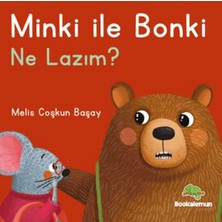 Bookalemun Yayınevi Minki ile Bonki – Ne Lazım?