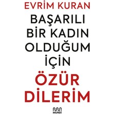 Mundi Kitap Başarılı Bir Kadın Olduğum Için Özür Dilerim