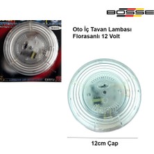 Bosse Oto Iç Tavan Lambası 12V Beyaz Florasanlı Yuvarlak 12CM Çap 12 Volt