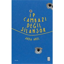 Ketebe Yayınları Ip Cambazı Değil Silahşor
