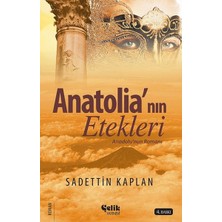 Çelik Yayınevi Anatolianın Etekleri - Anadolu Romanı