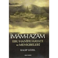 Çelik Yayınevi Imam-I Azam Ebu Hanife Hayatı ve Menkıbeleri