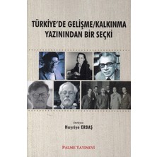 Palme Yayıncılık Türkiye De Gelişme Kalkınma Yazınından Bir Seçki