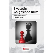 Pegem Akademi Yayıncılık Siyasetin Gölgesinde Bilim