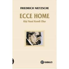 Kabalcı Yayınları Ecce Homo - Kişi Kendi Nasıl Olur