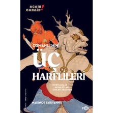 Fol Kitap Osmanlı’nın Üç Harflileri –hortlaklar, Hayaletler, Cinler Arasında–