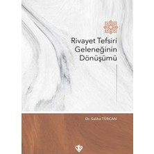 Türkiye Diyanet Vakfı Yayınları Rivayet Tefsiri Geleneğinin Dönüşümü