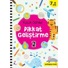 İndigo Kitap Küçük Dahiler Dikkat Geliştirme 2 - 7+ Yaş (Pedagog Onaylı)