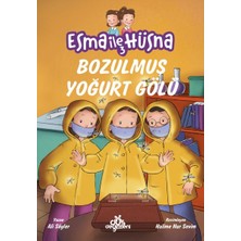 Düş Değirmeni Kitaplığı Esma ile Hüsna 3 - Bozulmuş Yoğurt Gölü