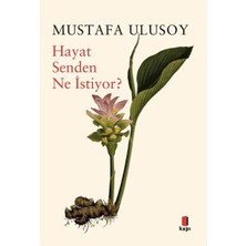 Kapı Yayınları Hayat Senden Ne Istiyor?