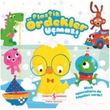 İş Bankası Kültür Yayınları Plastik Ördekler Uçmaz!