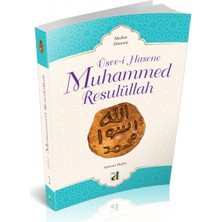 Damla Yayınevi Üsve-I Hasene Muhammed Resulüllah 2 - Medine Dönemi