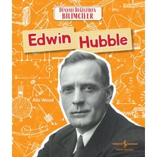 İş Bankası Kültür Yayınları Edwın Hubble Dünyayı Değiştiren Bilimciler