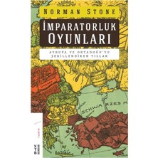 Ketebe Yayınları Imrapatorluk Oyunları - Avrupa ve Ortadoğu’yu Şekillendiren Yıllar