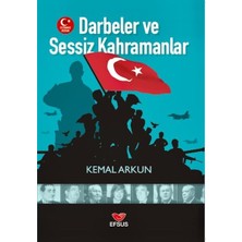 Efsus Yayınları Darbeler ve Sessiz Kahramanlar