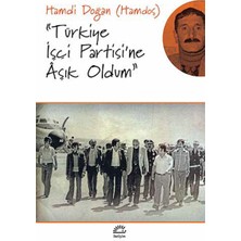 İletişim Yayınları Türkiye Işçi Partisi'ne Aşık Oldum