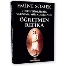 Bizim Kitaplar Yayınevi Kıbrıs Türkünün Varolma Mücadelesinde Öğretmen Refika