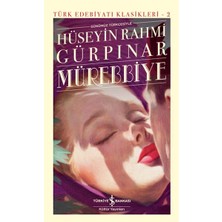 İş Bankası Kültür Yayınları Mürebbiye - Türk Edebiyatı Klasikleri (Ciltli)