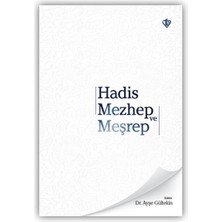 Türkiye Diyanet Vakfı Yayınları Hadis Mezhep ve Meşrep