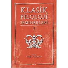 Alfa Yayınları Klasik Filoloji Seminerleri 1