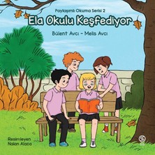 Sia Kitap Ela Okulu Keşfediyor - Paylaşımlı Okuma Serisi 2