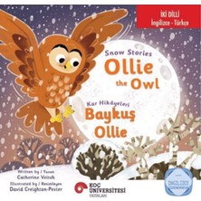 Koç Üniversitesi Yayınları Snow Stories – Ollie The Owl - Kar Hikayeleri – Baykuş Ollie