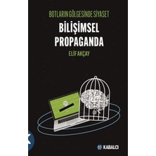 Kabalcı Yayınları Botların Gölgesinde Siyaset Bilişimsel Propaganda