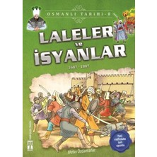 Genç Timaş Laleler ve Isyanlar - Osmanlı Tarihi 8