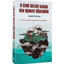 İndigo Kitap O Gemi Gelene Kadar Ben Uçmayı Öğrendim