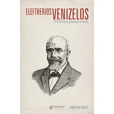 Akılçelen Kitaplar Eleftherios Venizelos 1919-1923 Barış Görüşmeleri ve Sonrası