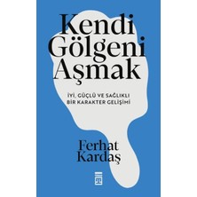 Timaş Yayınları Kendi Gölgeni Aşmak