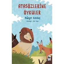 Bilgi Yayınevi Atasözlerine Öyküler