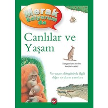 Beyaz Balina Yayınları Merak Ediyorum Da - Canlılar ve Yaşam