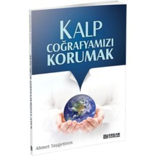 Erkam Yayınları Kalp Coğrafyamızı Korumak