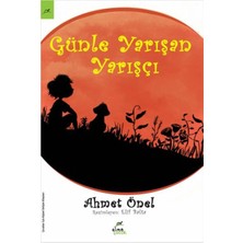 Elma Yayınevi Günle Yarışan Yarışçı